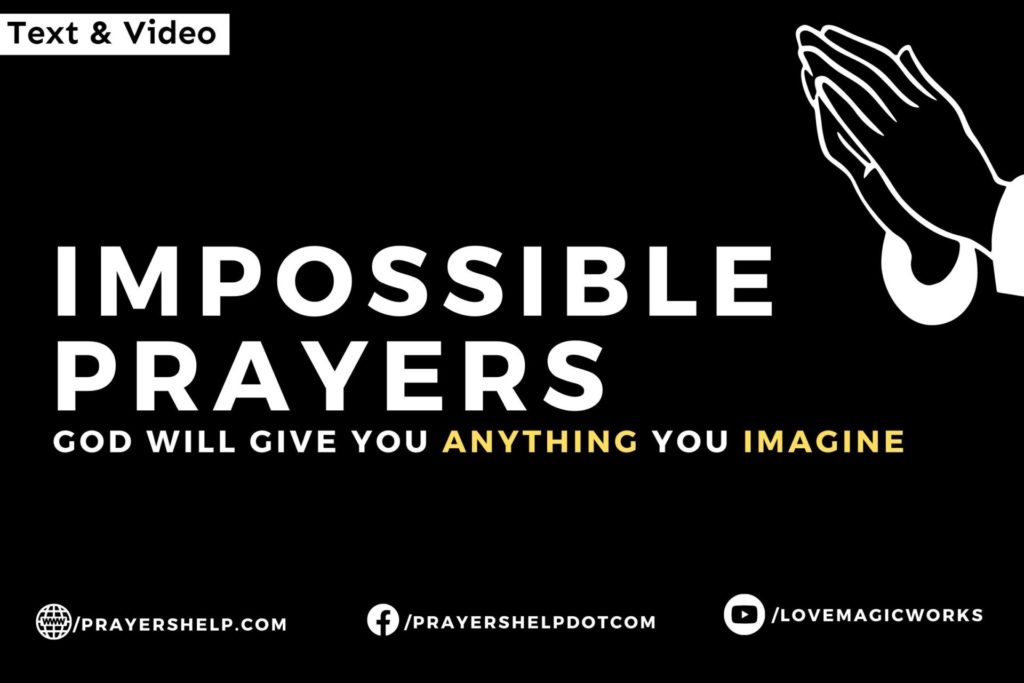 Impossible Prayers | God will give you anything you imagine