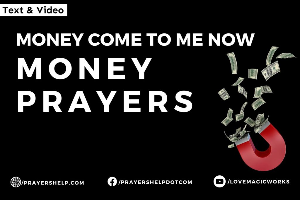 Money Come to Me Now - Money Prayers