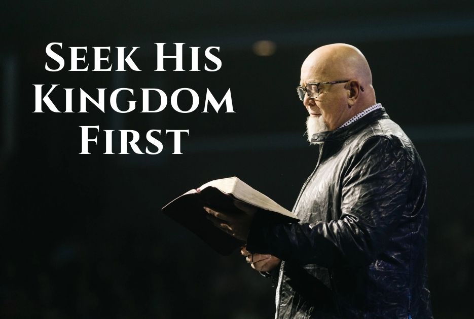 Seek His Kingdom First