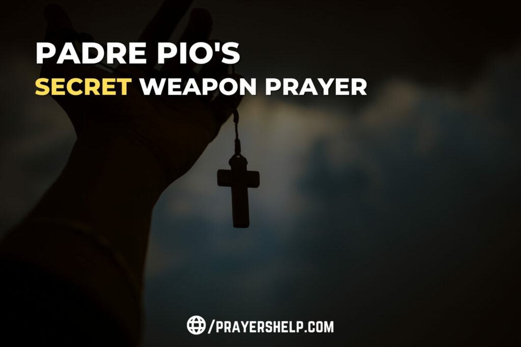 Padre Pio's Secret Weapon Prayer