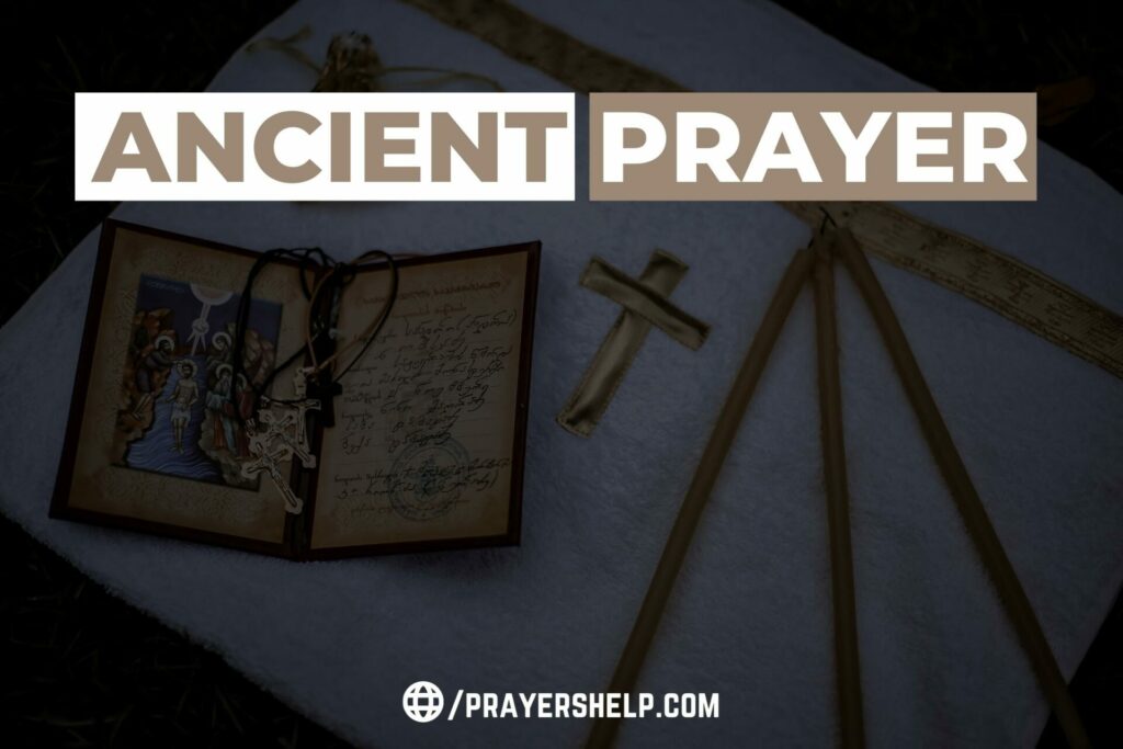 Ancient Prayer