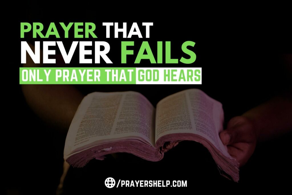 Only Prayer That God Hears And Never Fails