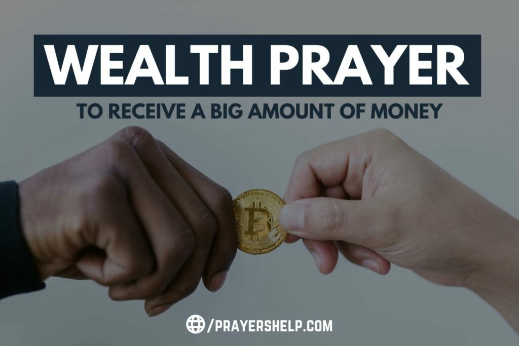 Wealth Prayer To Receive A Big Amount Of Money