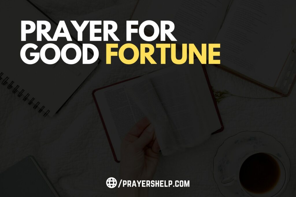 Prayer for Good Fortune | Fortune Will Come To You Soon And With It, Peace Of Mind