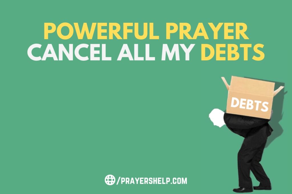 Lord, please help me cancel all my debts, Powerful Prayer