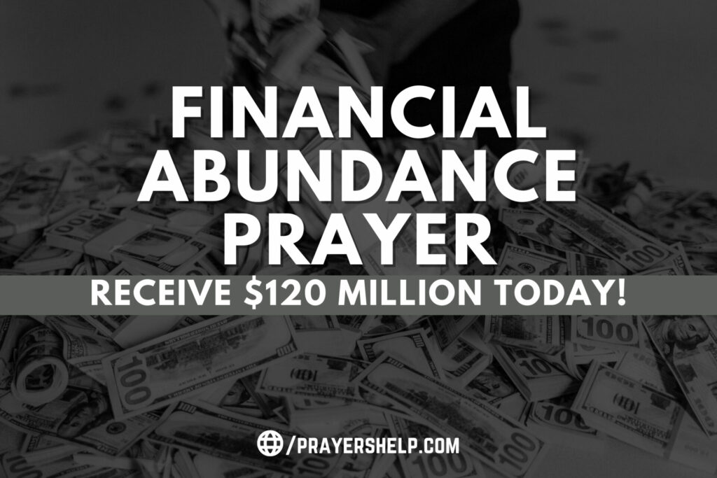 Unleash Financial Abundance with the Almighty God's Abundance Prayer - Receive $120 Million Today!