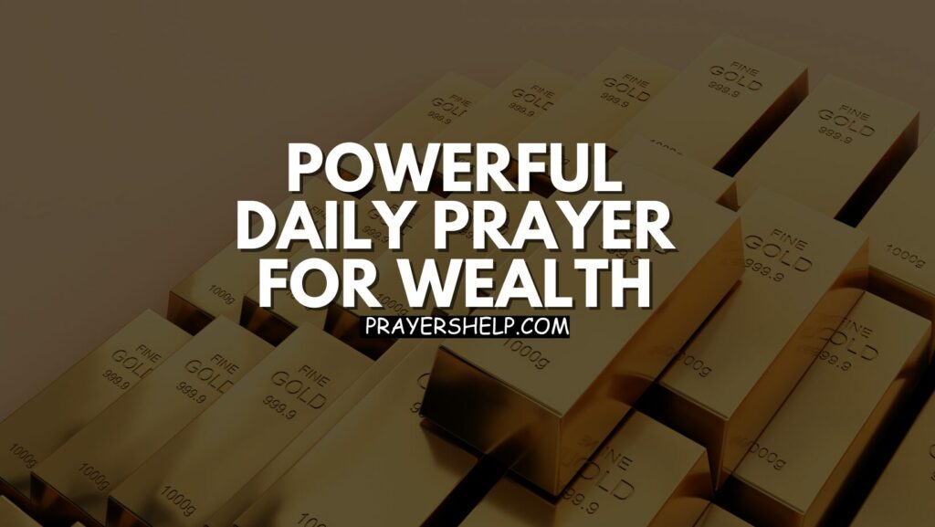 Powerful Daily Prayer For Wealth