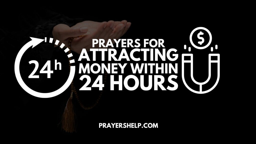 Prayers for attracting money within 24 hours