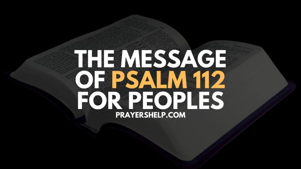 The Message Of Psalm 112 FOR PEOPLES