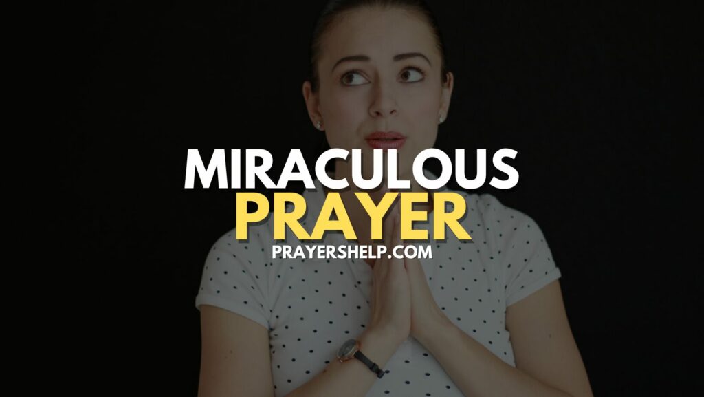 Miraculous
Prayer