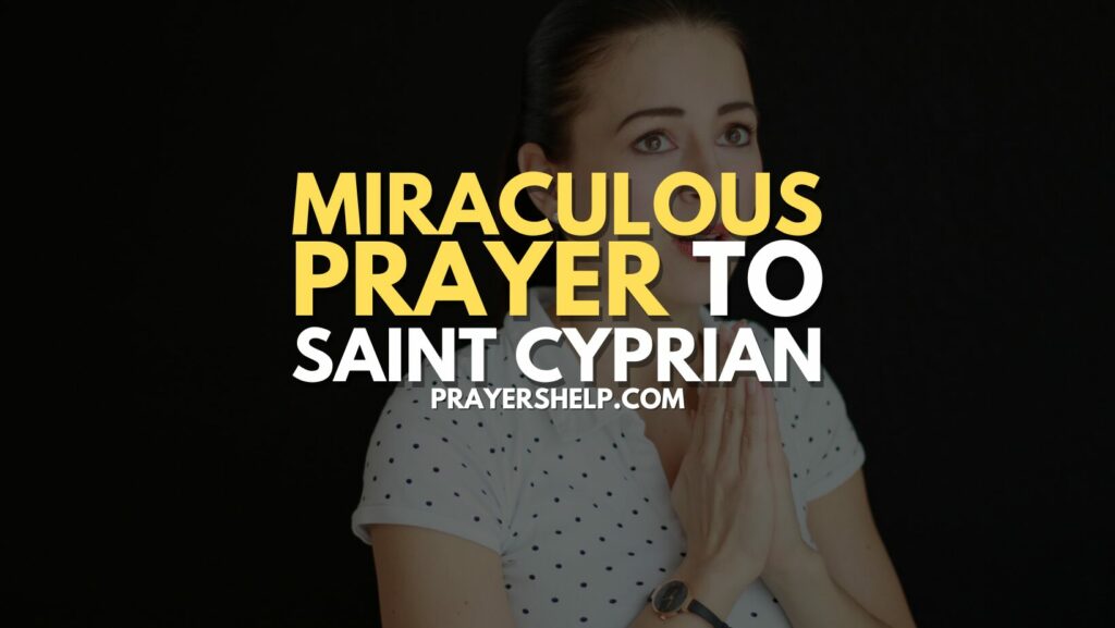 Miraculous Prayer to Saint Cyprian