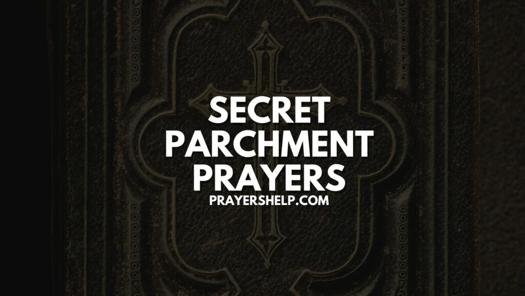 Secret Parchment  Prayers